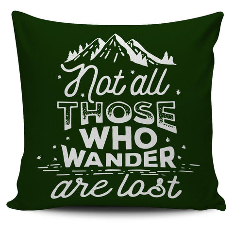 Image of Not All Who Wander Are Lost 18" Pillow Cover - Spicy Prints