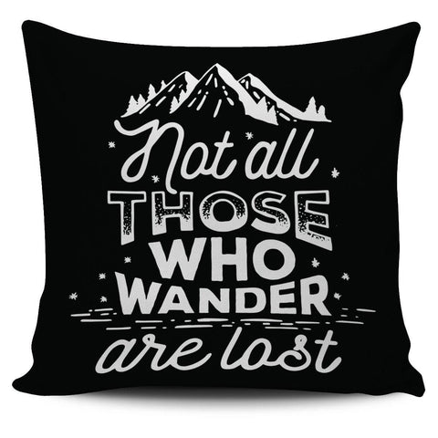 Image of Not All Who Wander Are Lost 18" Pillow Cover - Spicy Prints